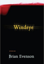 Windeye (Brian Evenson)