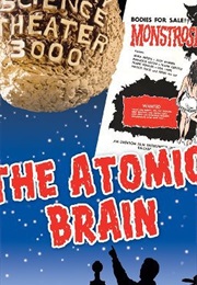 Mst3k: The Atomic Brain (1993)