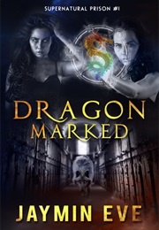 Dragon Marked (Jaymin Eve)