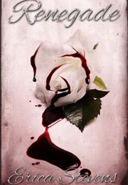 Renegade (Erica Stevens)