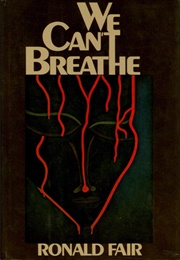We Can't Breathe (Ronald Fair)
