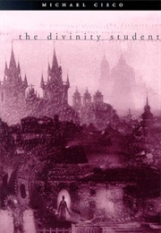 The Divinity Student (Michael Sisco)