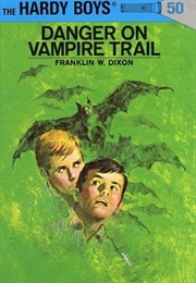 Danger on Vampire Trail (Franklin W Dixon)