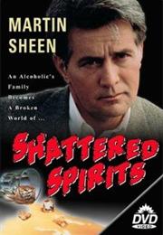 Shattered Spirits