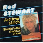 Rod Stewart "Ain't Love a Bitch"
