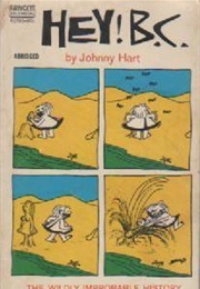 Hey! B.C. (Johnny Hart)