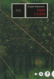 Znak U Sjeni (Dražen Katunarić)