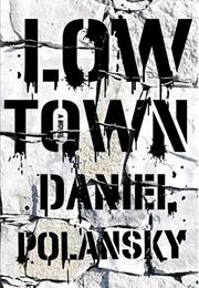 The Low Town Trilogy