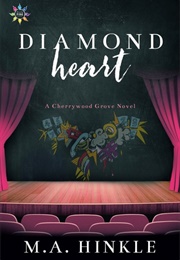 Diamond Heart (M. A. Hinkle)