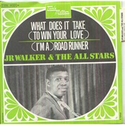 What Does It Take (To Win Your Love) - Jr. Walker &amp; the All Stars