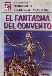 The Phantom of the Convent