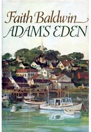 Adam&#39;s Eden (Faith Baldwin)