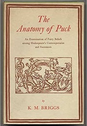The Anatomy of Puck (K M Briggs)