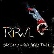 RPWL- Beyond Man and Time