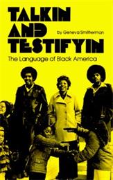 Talkin and Testifyin: The Language of Black America
