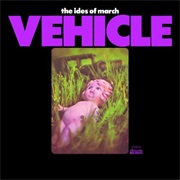 Vehicle - The Ides of March