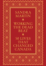 Working the Dead Beat (Sandra Martin)