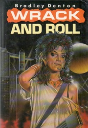Wrack & Roll (Bradley Denton)