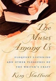 The Muses Among Us (Kim Stafford)