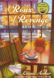 A Roux of Revenge (Connie Archer)