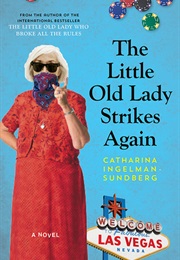 The Little Old Lady Strikes Again (Catharina Ingelman-Sundberg)