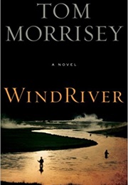 Wind River (Tom Morrisey)
