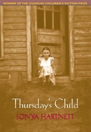 Thursday's Child (Sonya Hartnett)