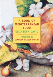 A Book of Mediterranean Food (Elizabeth David)