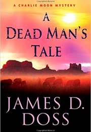A Dead Man's Tale (James D. Doss)