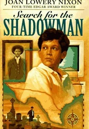 Search for the Shadowman (Joan Lowery Nixon)