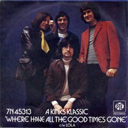 The Kinks - Where Have All the Good Times Gone