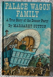 Palace Wagon Family (Margaret Sutton)