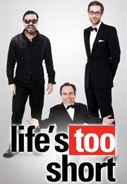 Life's Too Short (2011)