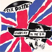 Anarchy in the U.K. (Sex Pistols)