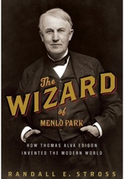 The Wizard of Menlo Park (Randall E. Stross)
