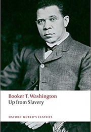 Up From Slavery (Booker T. Washington)