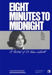 Eight Minutes to Midnight: A Portrait of Dr. Helen Caldicott (1981) (1981)