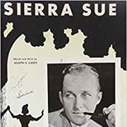 Sierra Sue - Bing Crosby