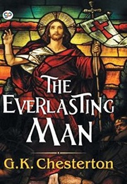 The Everlasting Man (G.K. Chesterton)