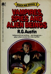 Vampires, Spies, and Alien Beings (R.G. Austin)