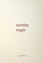 Sunday Sugar (Q. Gibson)