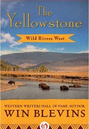 The Yellowstone (Win Blevins)