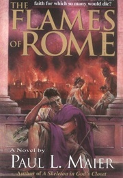 The Flames of Rome (Paul Maier)