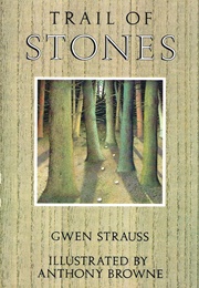 Trail of Stones (Gwen Strauss)