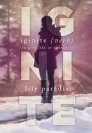 Ignite (Lily Paradis)