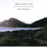 Bonnie "Prince" Billy - The Letting Go