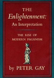 The Enlightenment, Vol. I (Peter Gay)