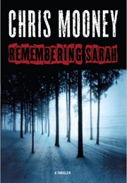 Remembering Sarah (Chris Mooney)