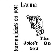 Karma - The Jokes on You
