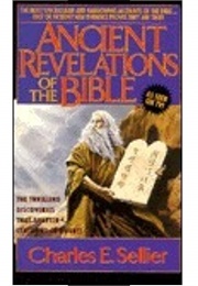 Ancient Revelations of the Bible (Charles E. Sellier)